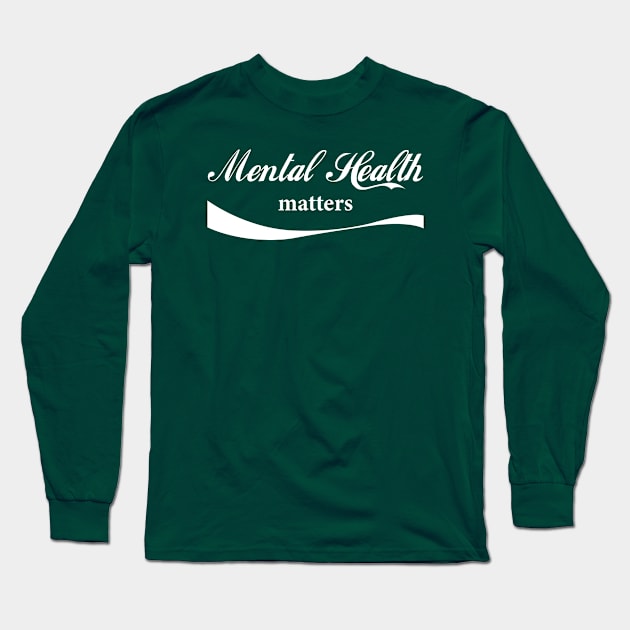 Mental Health Matters Long Sleeve T-Shirt by Whimsical Thinker